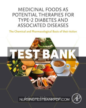 Test Bank for Medicinal Foods as Potential Therapies for Type 2 Diabetes and Associated Diseases by Habtemariam