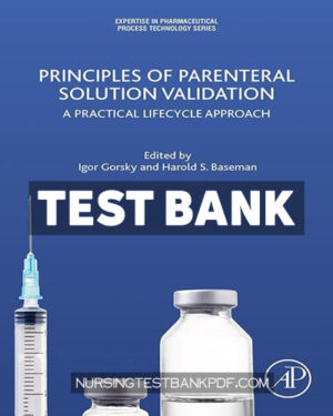 Test Bank for Principles of Parenteral Solution Validation by Academic Press