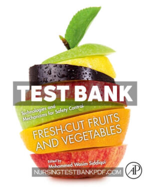 Test Bank for Fresh Cut Fruits and Vegetables by Academic Press
