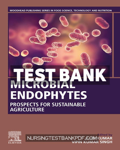 9780128187258-TEST-BANK Test Bank for Microbial Endophytes by Woodhead Publishing