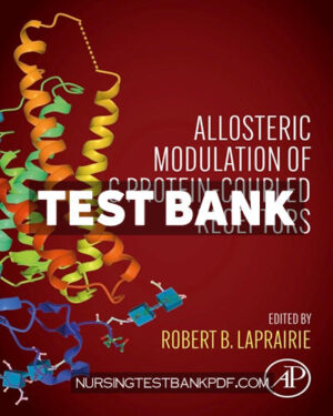 Test Bank for Allosteric Modulation of G Protein Coupled Receptors by Academic Press
