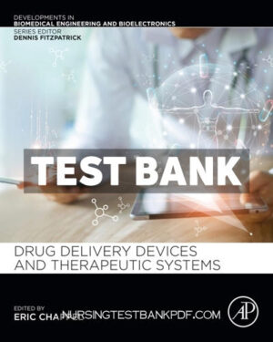 Test Bank for Drug Delivery Devices and Therapeutic Systems by Chappel
