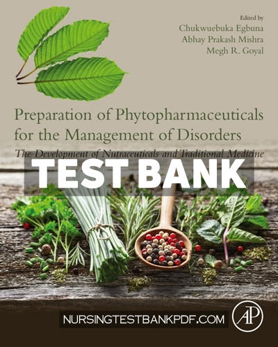 9780128202852-TEST-BANK Test Bank for Preparation of Phytopharmaceuticals for the Management of Disorders by Academic Press