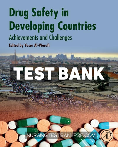 9780128204122-TEST-BANK Test Bank for Drug Safety in Developing Countries 1st Edition by AlWorafi