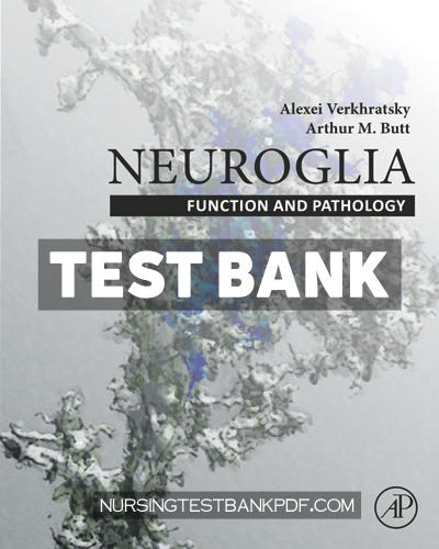 9780128215661-TEST-BANK Test Bank for Neuroglia - Function and Pathology 1st Edition by Verkhratsky