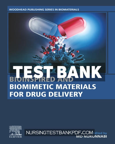 9780128219492-TEST-BANK Test Bank for Bioinspired and Biomimetic Materials for Drug Delivery by Woodhead Publishing