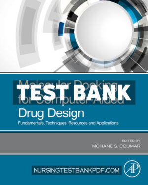 Test Bank for Molecular Docking for Computer Aided Drug Design by Academic Press