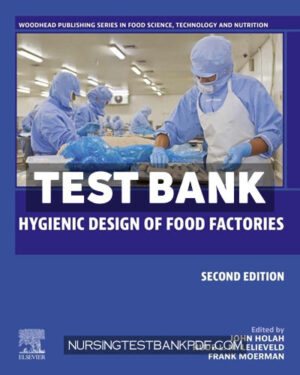 Test Bank for Hygienic Design of Food Factories 2nd Edition by Holah