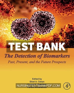 Test Bank for The Detection of Biomarkers by Academic Press