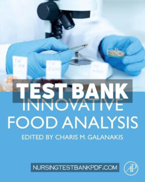 Test Bank for Innovative Food Analysis 1st Edition by Galanakis