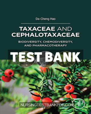 Test Bank for Taxaceae and Cephalotaxaceae by Hao