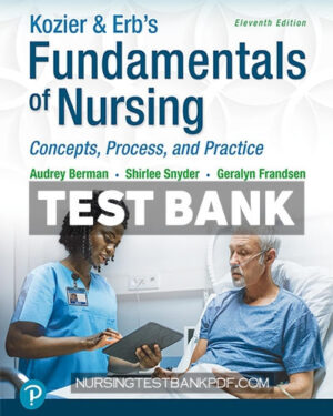 Test Bank for Kozier & Erbs Fundamentals of Nursing 11th Edition by Berman