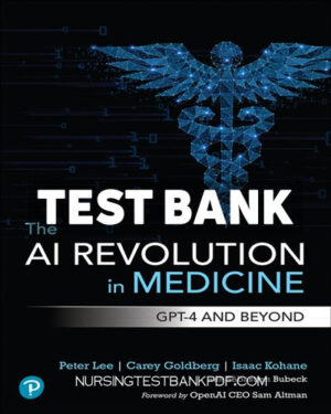 Test Bank for The AI Revolution in Medicine 1st Edition by Lee
