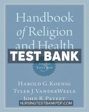 Test Bank for Handbook of Religion and Health 3rd Edition by Koenig