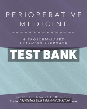 Test Bank for Perioperative Medicine 1st Edition by Richman