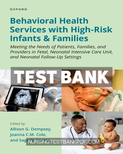 9780197545041-TEST-BANK Test Bank for Behavioral Health Services with High Risk Infants and Families by Dempsey