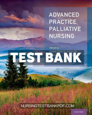 Test Bank for Advanced Practice Palliative Nursing 2nd Edition 2nd Edition by Dahlin