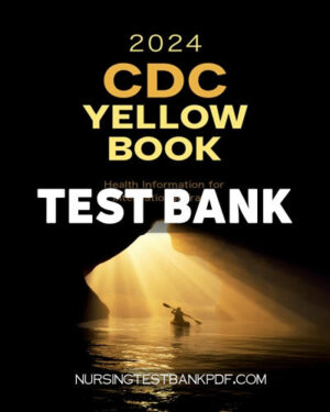 Test Bank for CDC Yellow Book 2024 by CDC