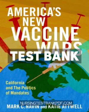 Test Bank for Americas New Vaccine Wars by Navin