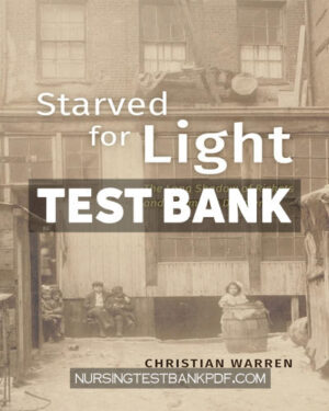 Test Bank for Starved for Light by Warren