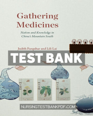 Test Bank for Gathering Medicines by Farquhar