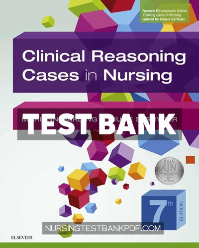 9780323525121-TEST-BANK Test Bank for Clinical Reasoning Cases in Nursing 7th Edition by Harding