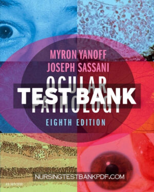 Test Bank for Ocular Pathology 8th Edition by Yanoff