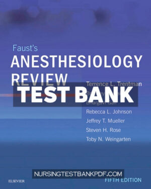 Test Bank for Fausts Anesthesiology Review 5th Edition by Elsevier