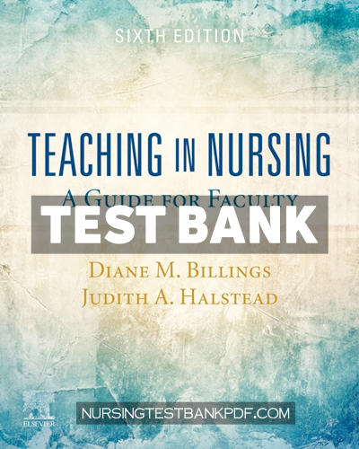 9780323570374-TEST-BANK Test Bank for Teaching in Nursing - A Guide for Faculty 6th Edition by Billings