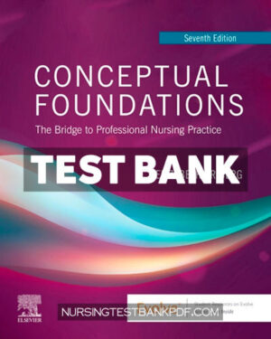 Test Bank for Conceptual Foundations 7th Edition by Friberg