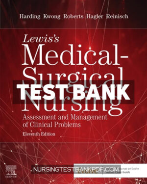 Test Bank for Lewiss Medical Surgical Nursing 11th Edition by Harding