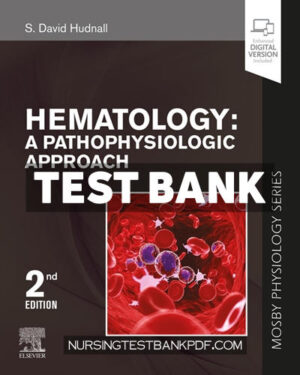 Test Bank for Hematology 2nd Edition by Hudnall
