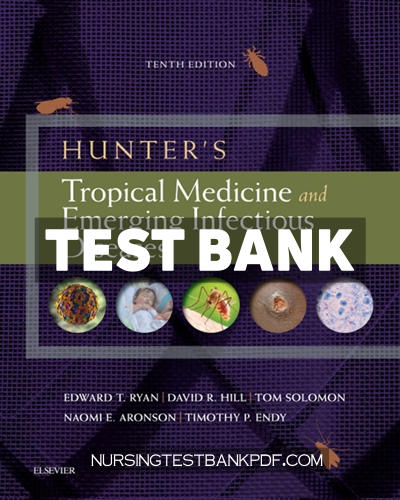 9780323625517-TEST-BANK Test Bank for Hunters Tropical Medicine and Emerging Infectious Diseases E Book 10th Edition by Ryan