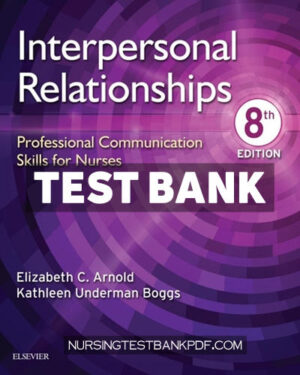 Test Bank for Interpersonal Relationships 8th Edition by Arnold