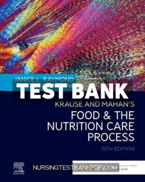 Test Bank for Krause and Mahans Food and the Nutrition Care Process 15th Edition by Raymond