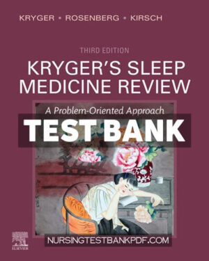 Test Bank for Krygers Sleep Medicine Review 3rd Edition by Kryger