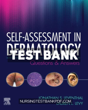 Test Bank for Self Assessment in Dermatology by Leventhal
