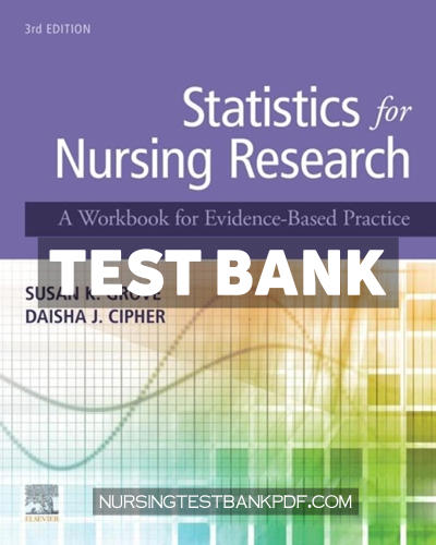 9780323674140-TEST-BANK Test Bank for Statistics for Nursing Research 3rd Edition by Grove