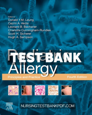 Test Bank for Pediatric Allergy 4th Edition by Leung
