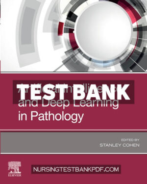 Test Bank for Artificial Intelligence and Deep Learning in Pathology by Cohen