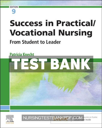 9780323683739-TEST-BANK Test Bank for Success in Practical Vocational Nursing 9th Edition by Knecht