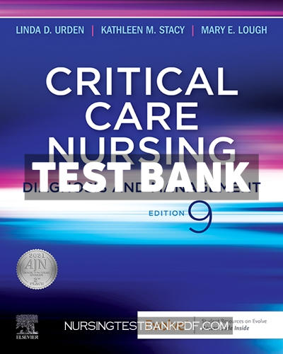 9780323694001-TEST-BANK Test Bank for Critical Care Nursing - Diagnosis and Management 9th Edition by Urden