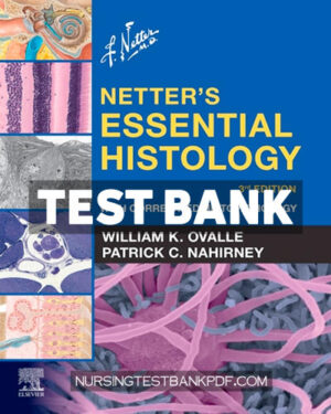 Test Bank for Netters Essential Histology 3rd Edition by Ovalle