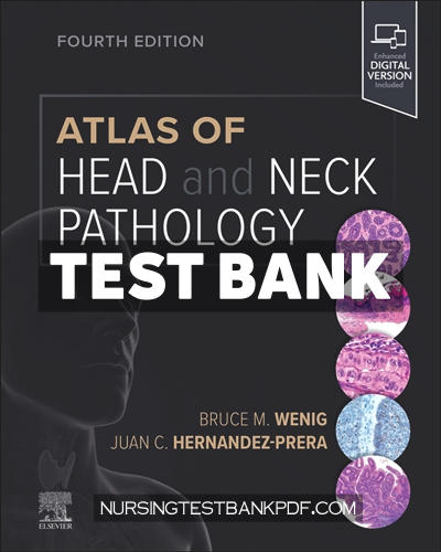 9780323712590-TEST-BANK Test Bank for Atlas of Head and Neck Pathology 4th Edition by Wenig
