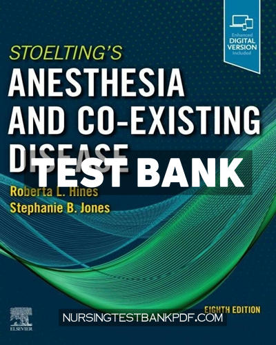 9780323718622-TEST-BANK Test Bank for Stoeltings Anesthesia and Co Existing Disease 8th Edition by Elsevier