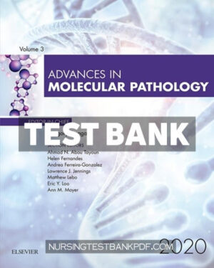 Test Bank for Advances in Molecular Pathology 2020 1st Edition by Tsongalis
