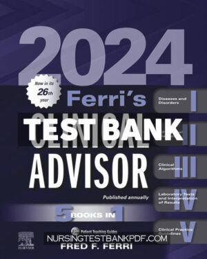 Test Bank for Ferris Clinical Advisor 2024 by Ferri
