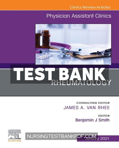 9780323757867-TEST-BANK Test Bank for Rheumatology An Issue of Physician Assistant Clinics 1st Edition by Smith