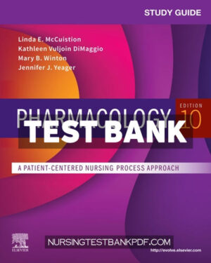 Test Bank for Study Guide for Pharmacology 10th Edition by McCuistion
