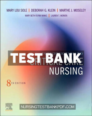 Test Bank for Introduction to Critical Care Nursing 8th Edition by Sole